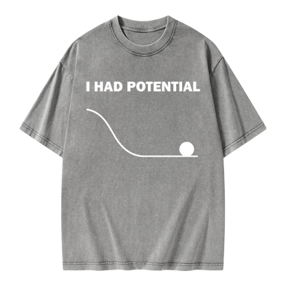 Pagewings I Had Potential Unisex Washed T-shirt