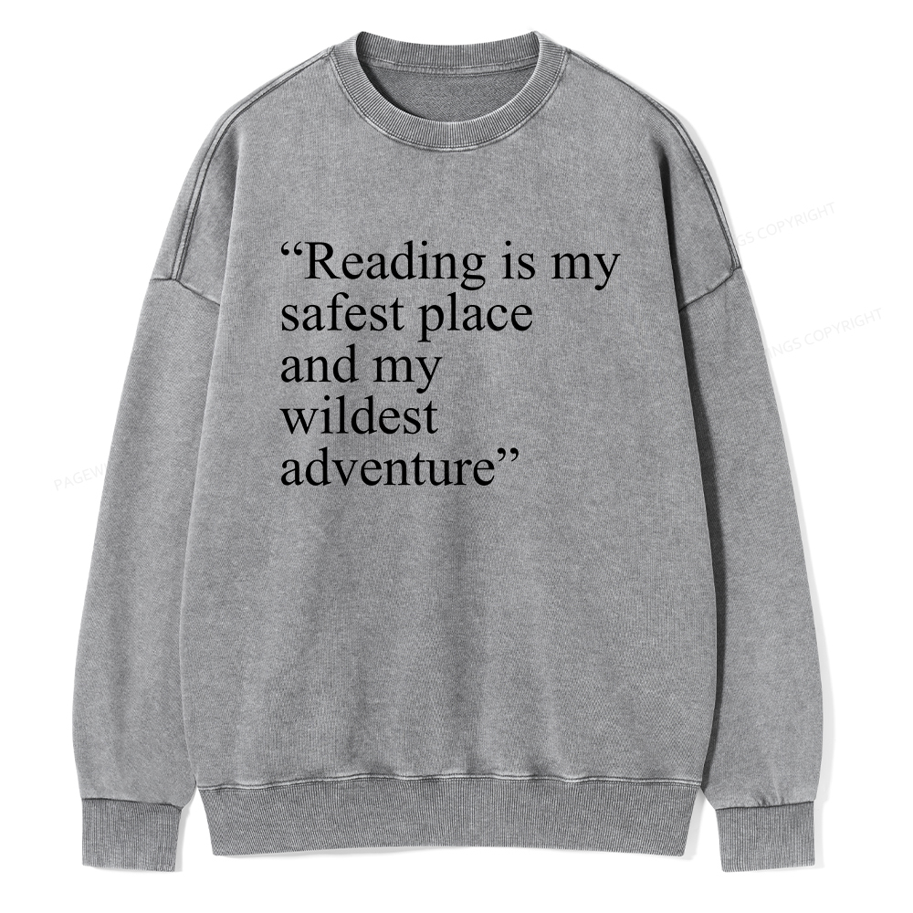 Pagewings Reading Is My Safest Place Unisex Washed Sweatshirt