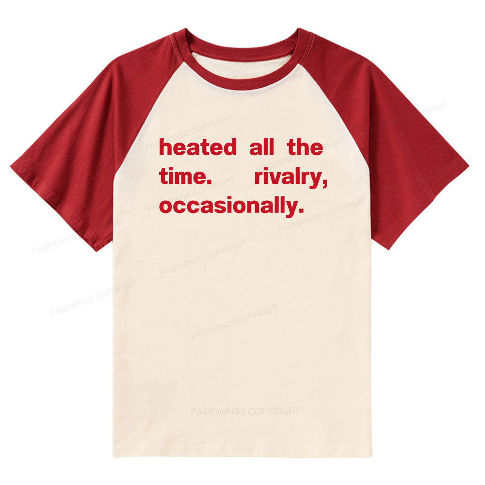 Pagewings The Time Rivalry Occasionally Raglan T-shirt