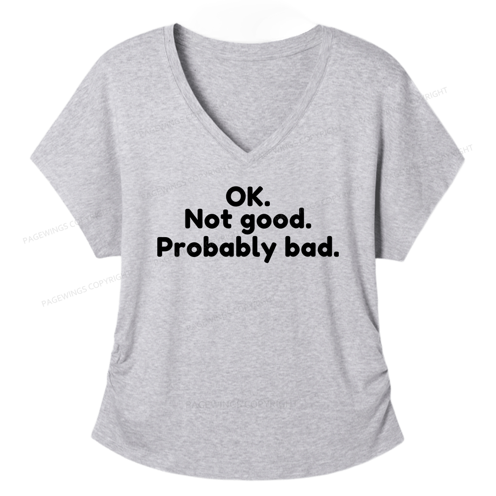 Pagewings Ok Not Good Probably Bad Soft Women's Modal V-neck T-shirt