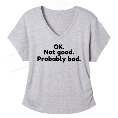 Pagewings Ok Not Good Probably Bad Soft Women's Modal V-neck T-shirt