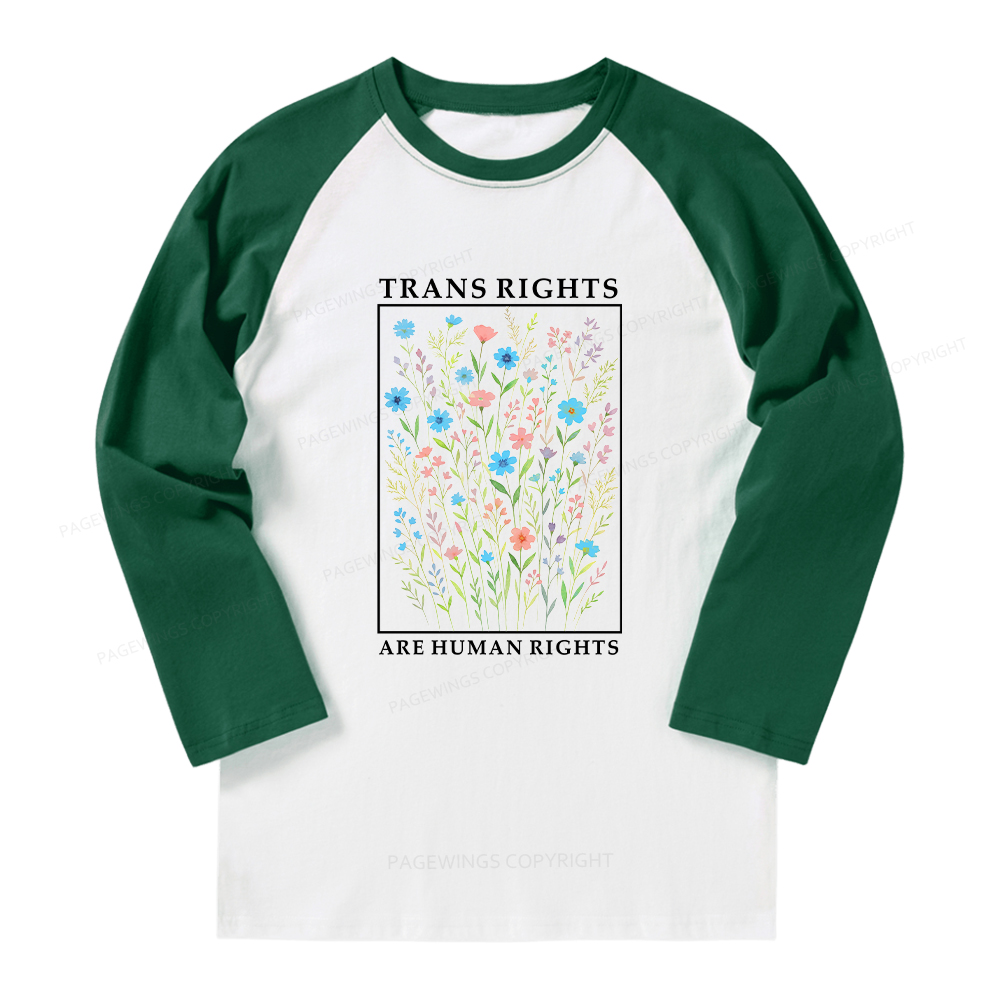 Pagewings Trans Rights Are Human Rights Long Sleeve Raglan T-shirt