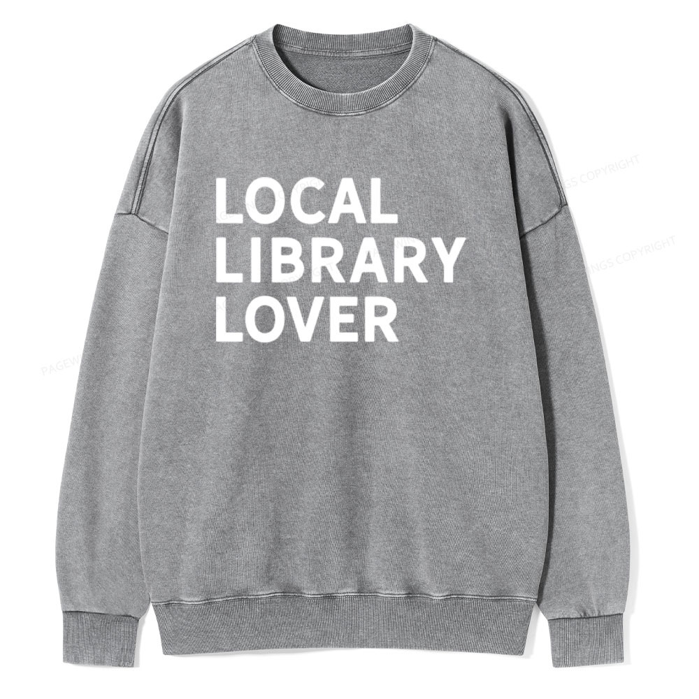 Pagewings Support Your Local Library Sweatshirt Unisex Washed Sweatshirt