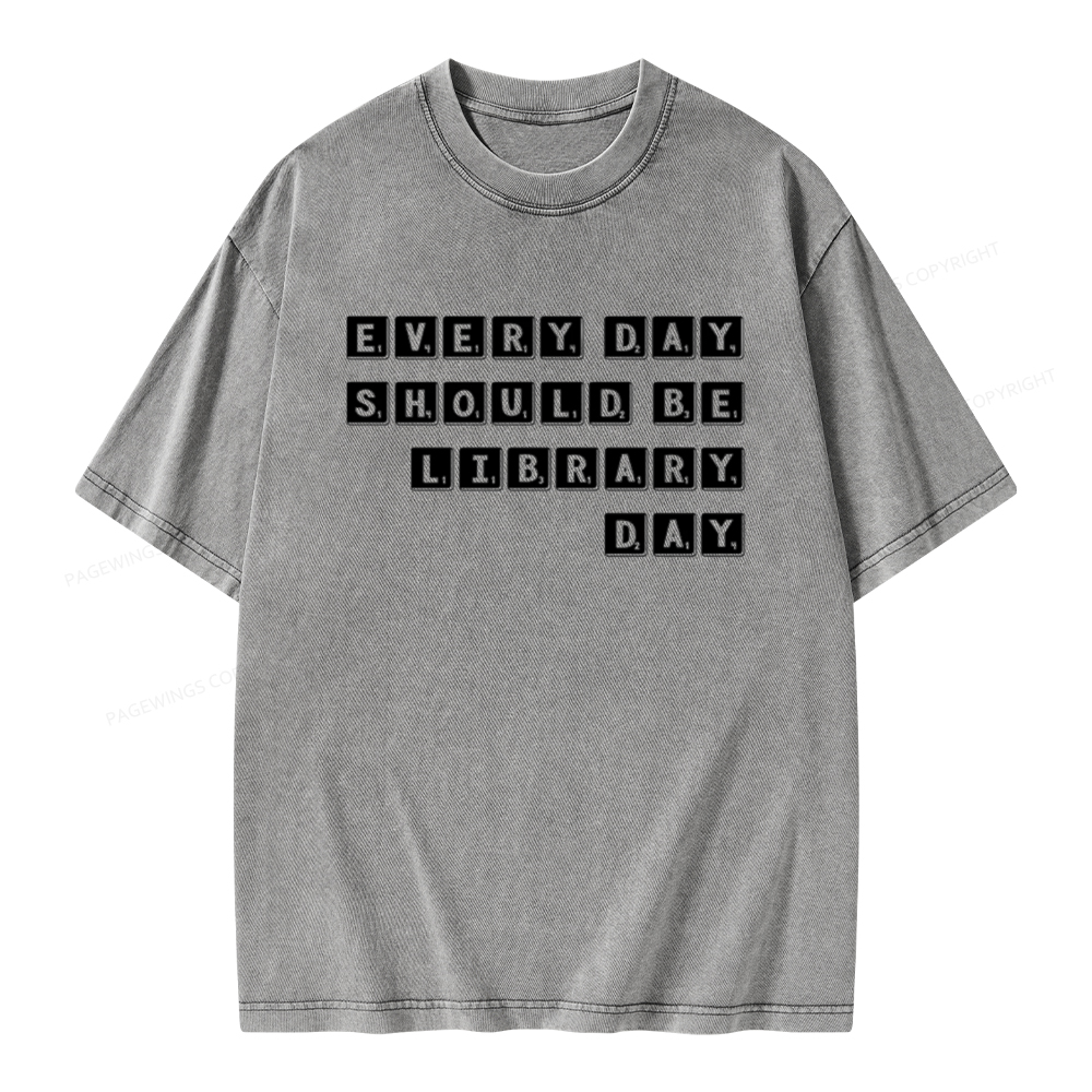 Pagewings Every Day Should be Library Day Unisex Washed T-shirt