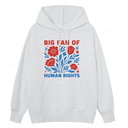 Pagewings Big Fan Of Human Rights Unisex Classic Hoodie