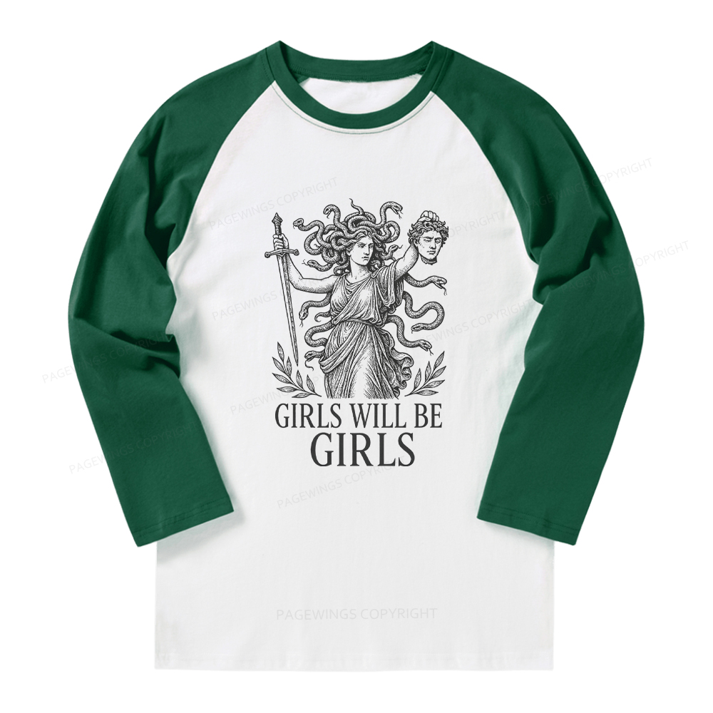 Pagewings Girls Will Be Girls Long Sleeve Raglan T-shirt