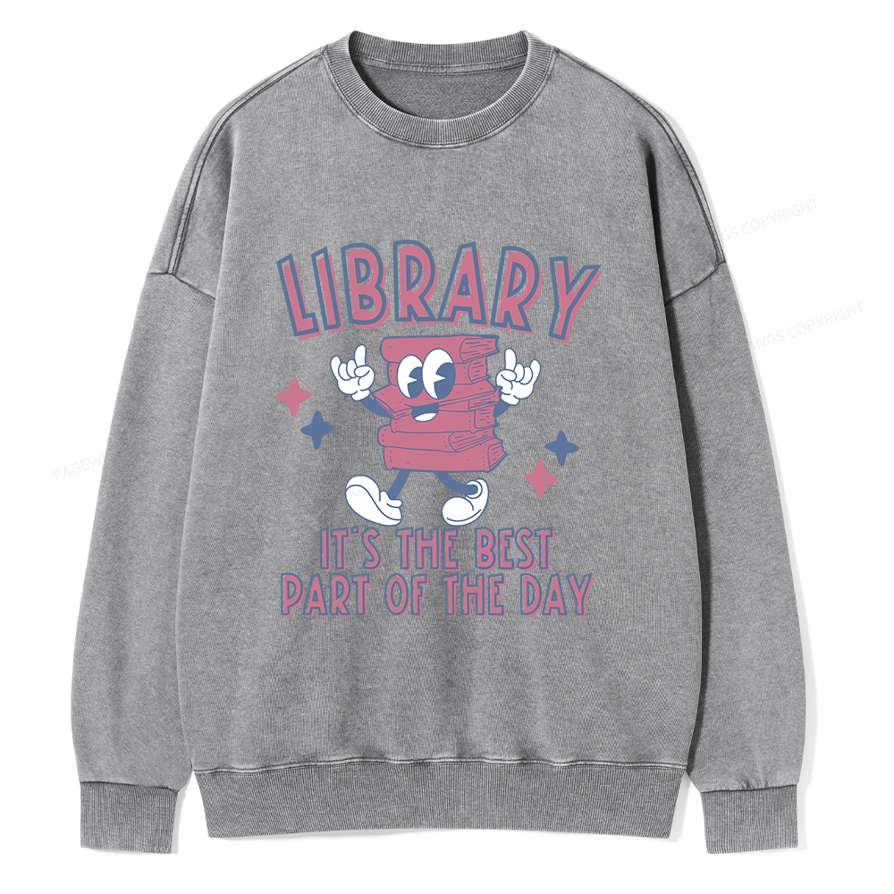 Pagewings It's The Best Part Of The Day Unisex Washed Sweatshirt