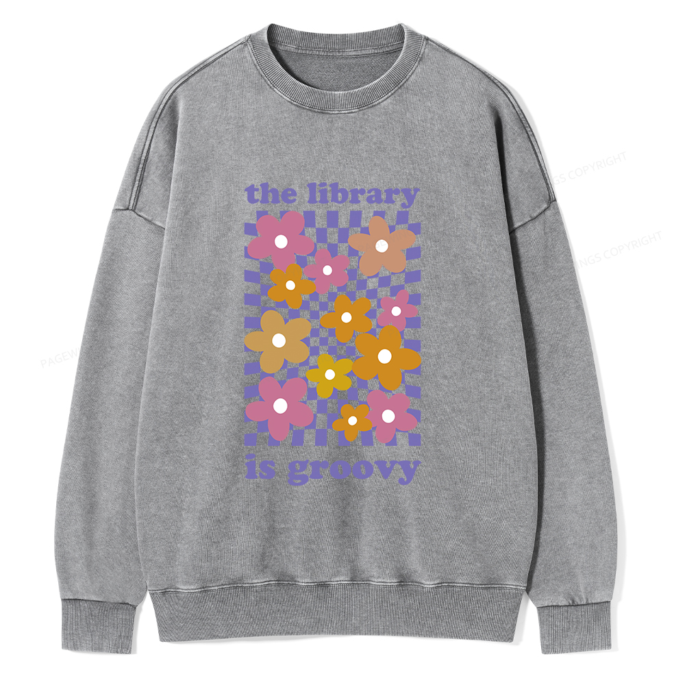 Pagewings The Library is Groovy Unisex Washed Sweatshirt