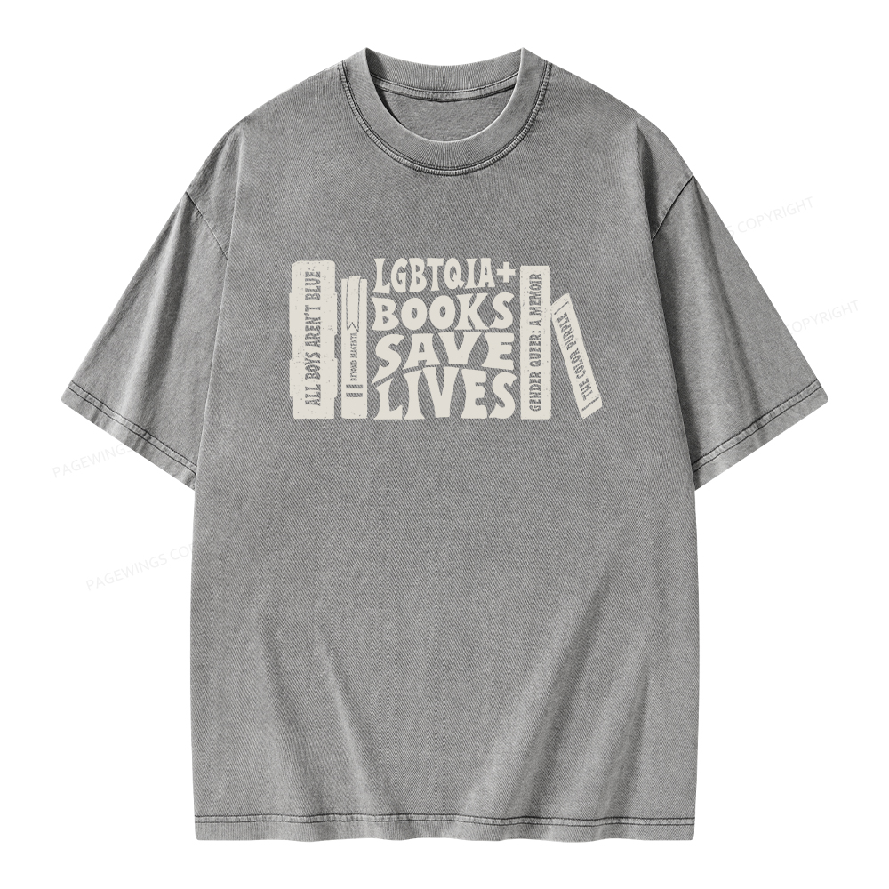 Pagewings LGBTQIA Books Save Lives Unisex Washed T-shirt