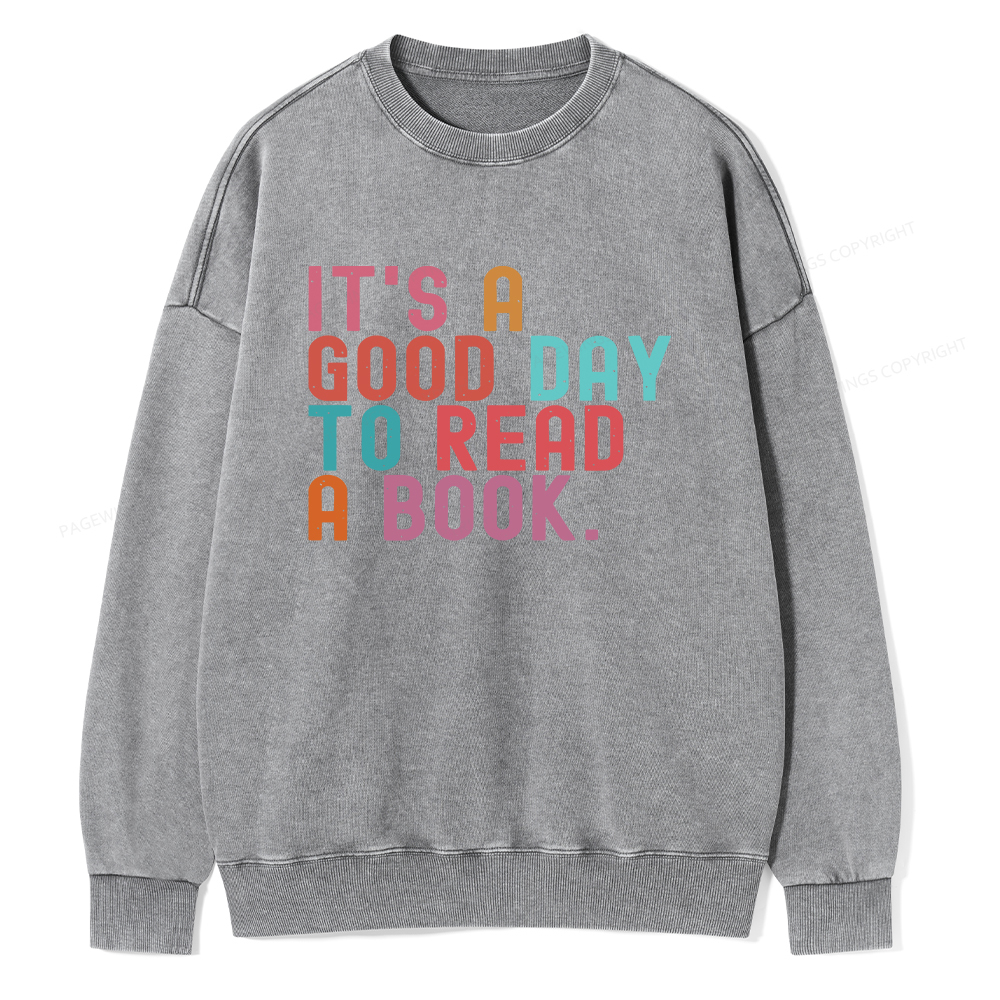 Pagewings It's Good Day to Read A Book Unisex Washed Sweatshirt