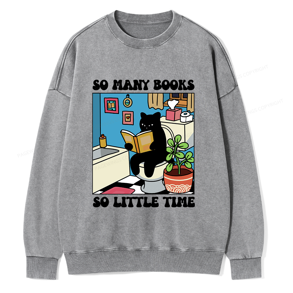 Pagewings So Many Books So Little Time Unisex Washed Sweatshirt