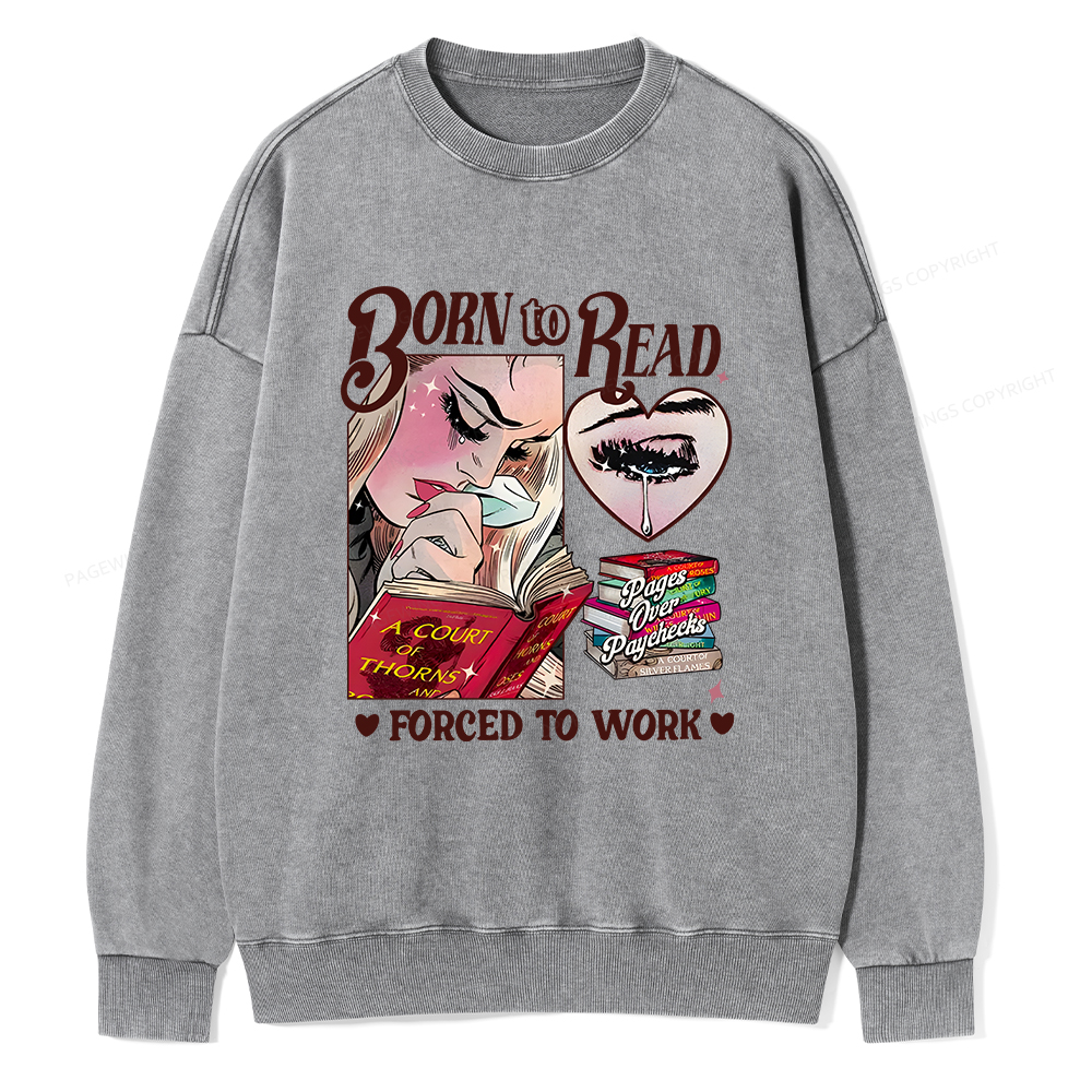 Pagewings Born To Read Bookish Unisex Washed Sweatshirt
