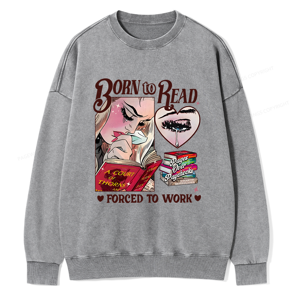 Pagewings Born To Read Bookish Unisex Washed Sweatshirt