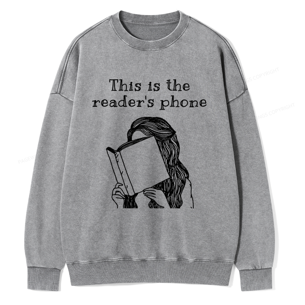Pagewings This Is The Readers Phone Unisex Washed Sweatshirt