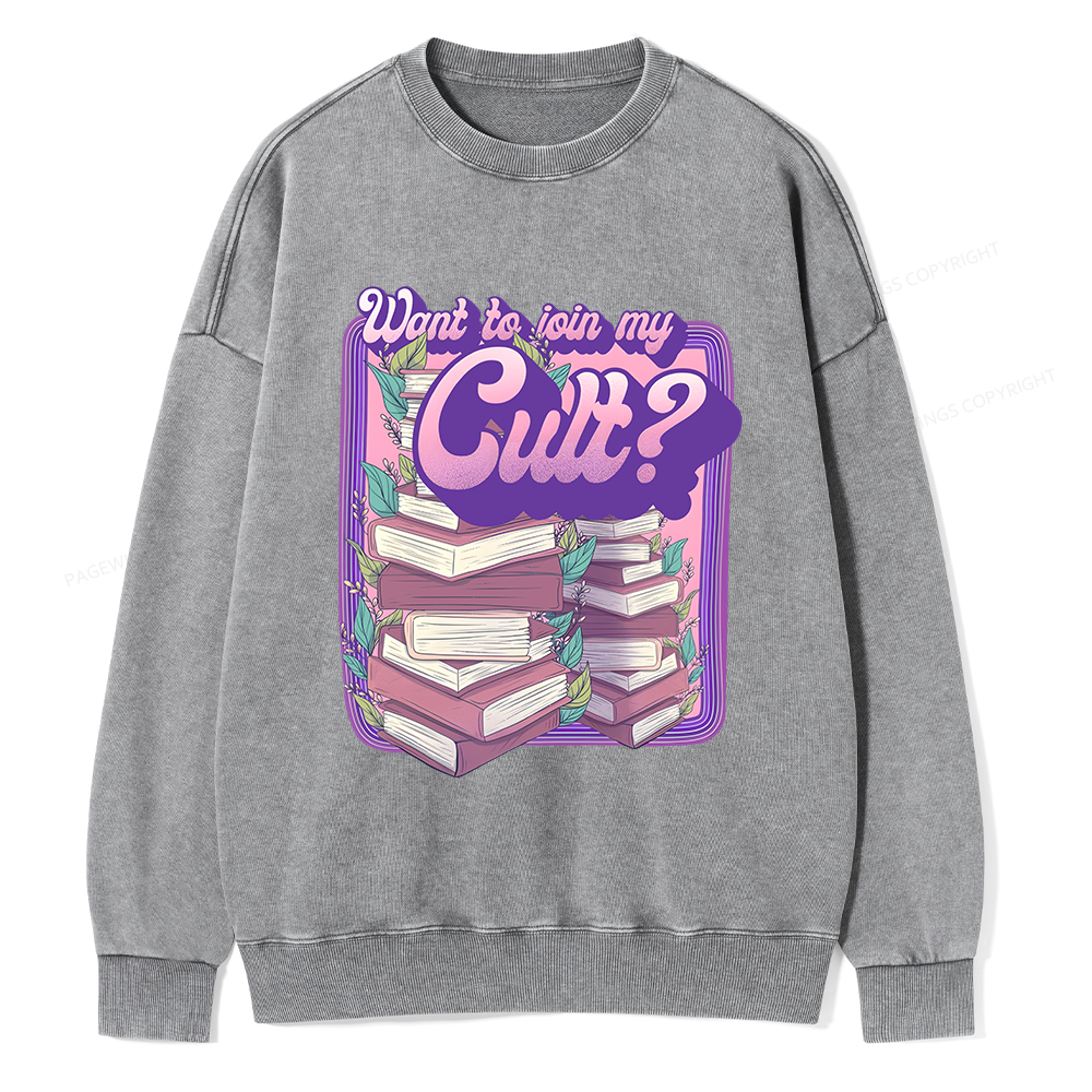 Pagewings Want To Join My Cult Unisex Washed Sweatshirt