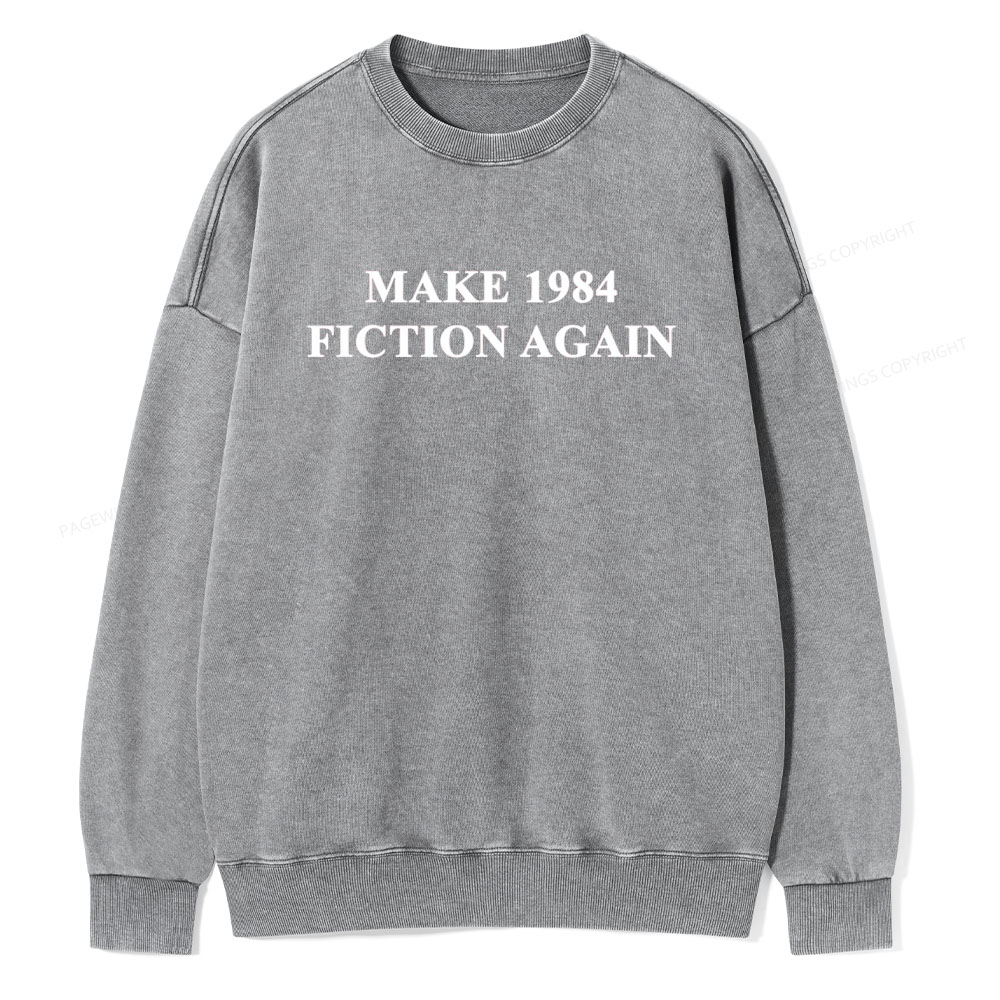 Pagewings Make 1984  Fiction Again Unisex Washed Sweatshirt