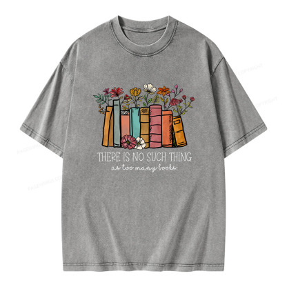 Pagewings There Is No Such Thing As Too Many Books Unisex Washed T-shirt