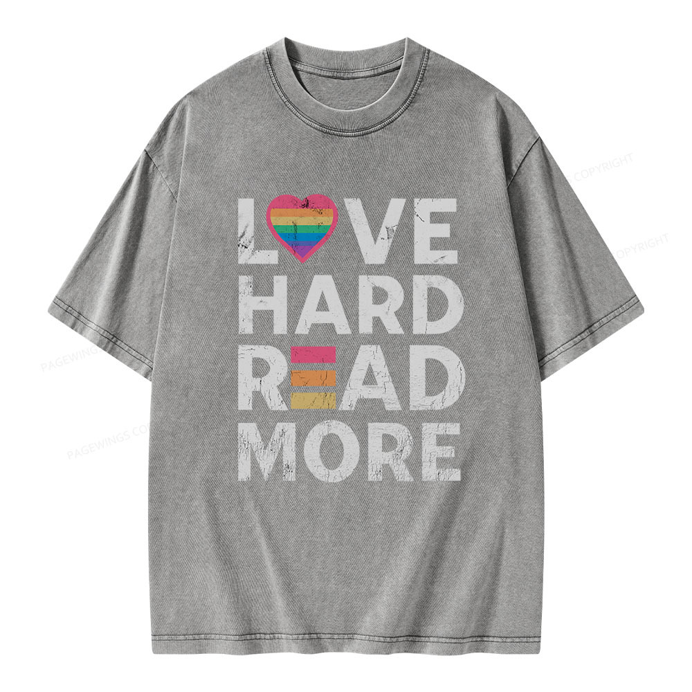 Pagewings Love Hard Read More Unisex Washed T-shirt