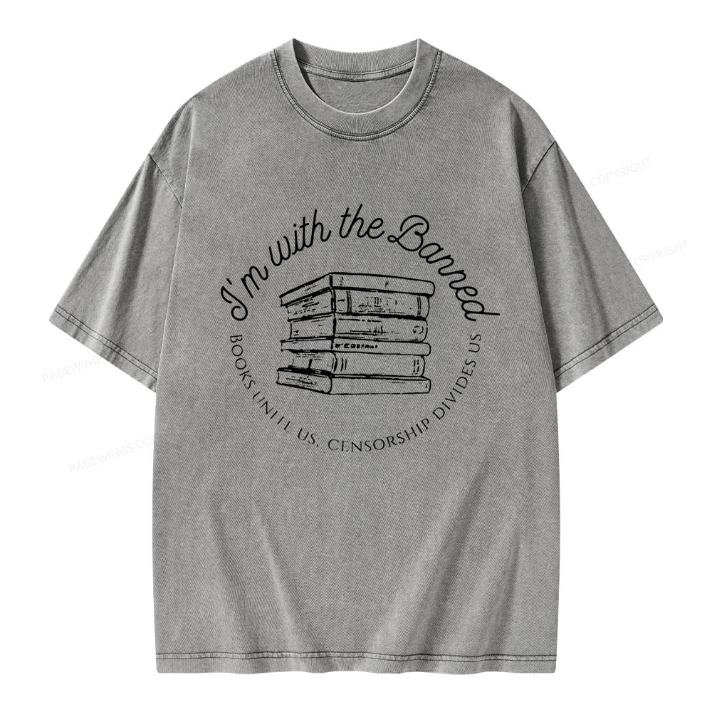 Pagewings I'm with the Banned Unisex Washed T-shirt