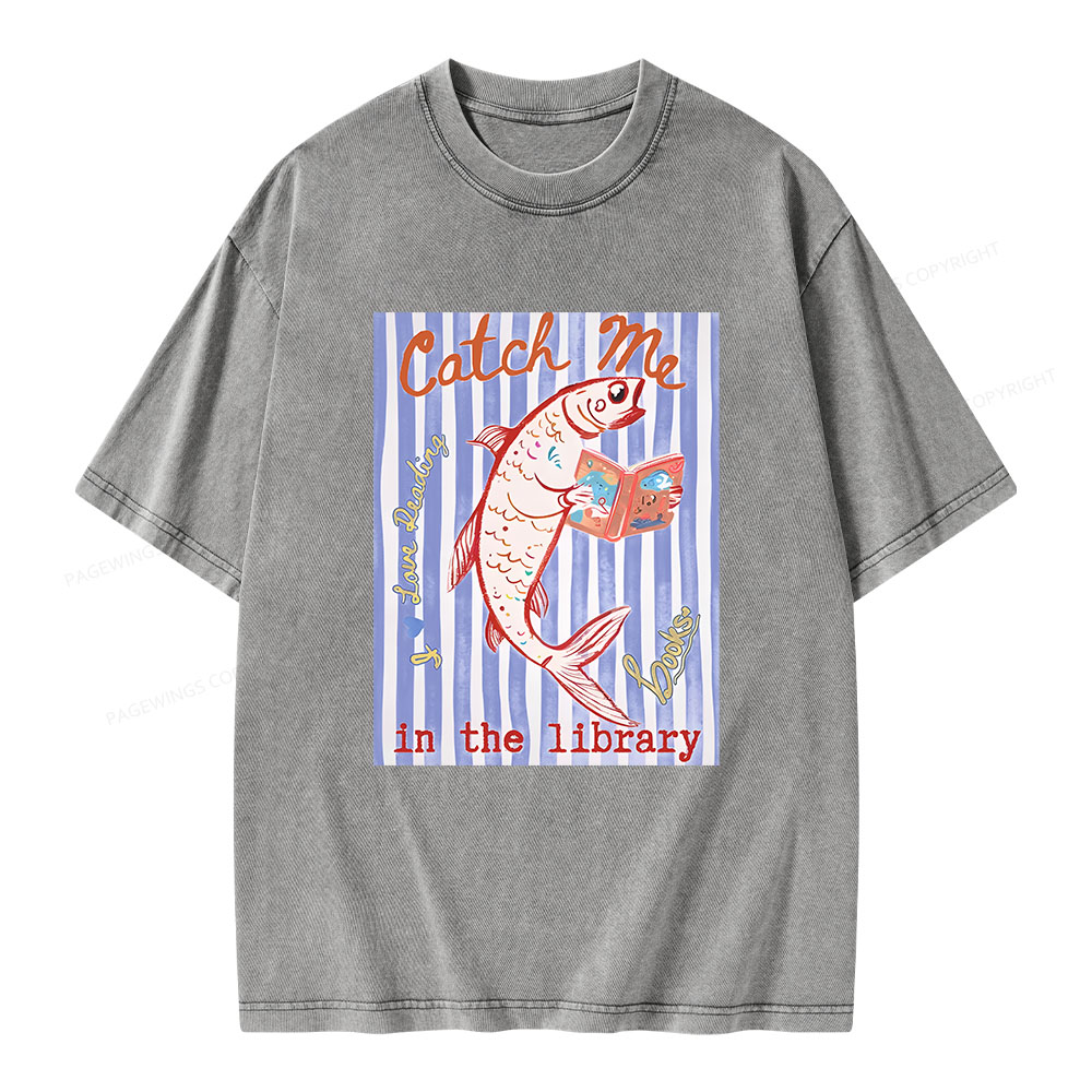 Pagewings Catch Me In The Library Unisex Washed T-shirt