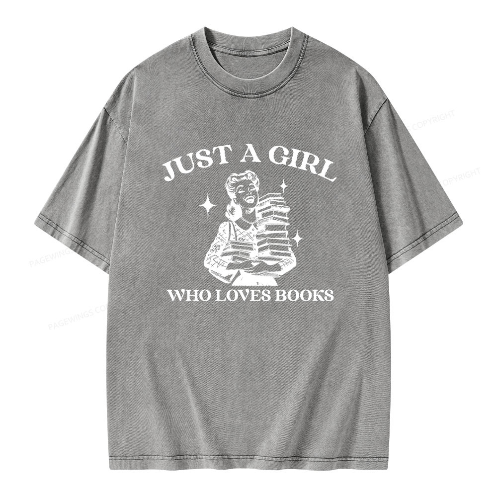 Pagewings Just A Girl Who Loves Books Unisex Washed T-shirt