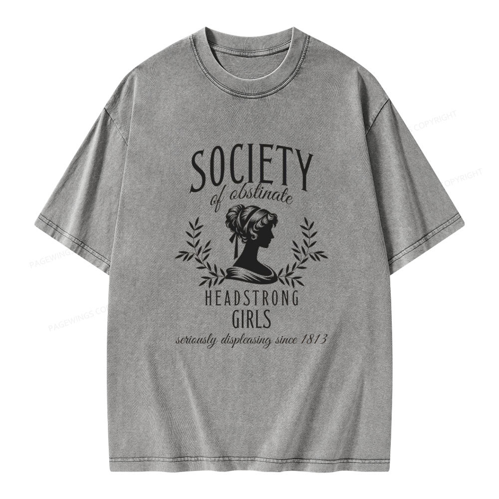 Pagewings Society Of Obstinate Headstrong Girls  Unisex Washed T-shirt
