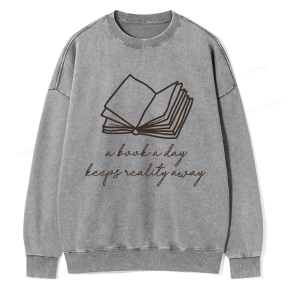 Pagewings A Book A Day Keeps Reality Away Unisex Washed Sweatshirt
