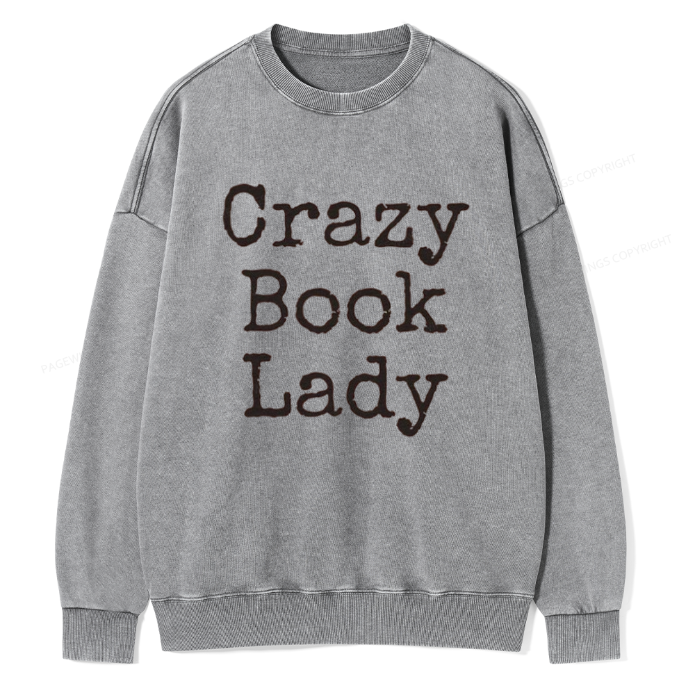 Pagewings Crazy Book Lady Unisex Washed Sweatshirt