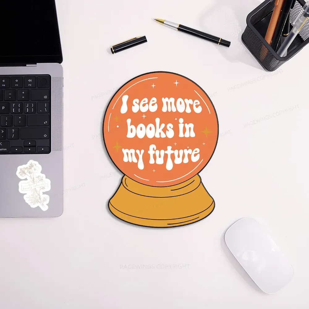 Pagewings I See More Books In My Future Mouse Pad