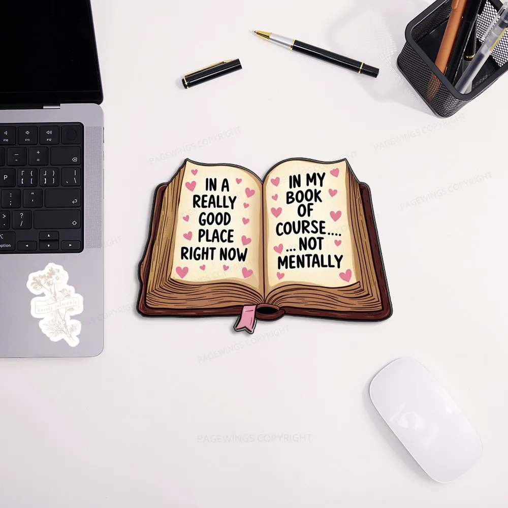 Pagewings In My Book Of Course Mouse Pad