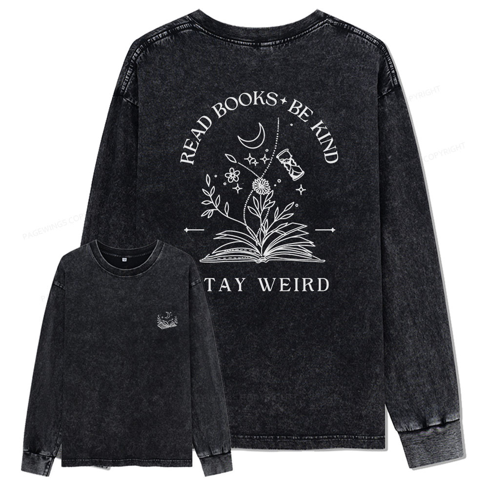 pagewings Comfort Colors Read Books Be Kind Stay Weird Unisex Washed Long Sleeve T-shirt