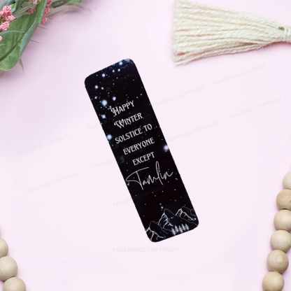  Pagewings Happy Winter Solstice To Everyone Except Tamlin Bookmark