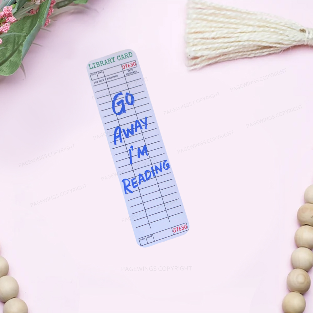 Pagewings Go Away I'm Reading Bookmark