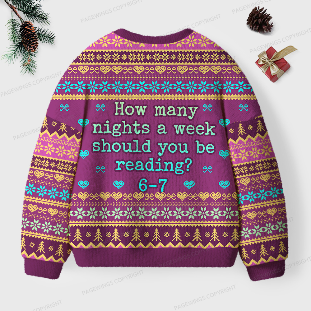 Pagewings How Many Nights A Week Should You Be Reading 6-7 Unisex Ugly Knit Sweatshirt