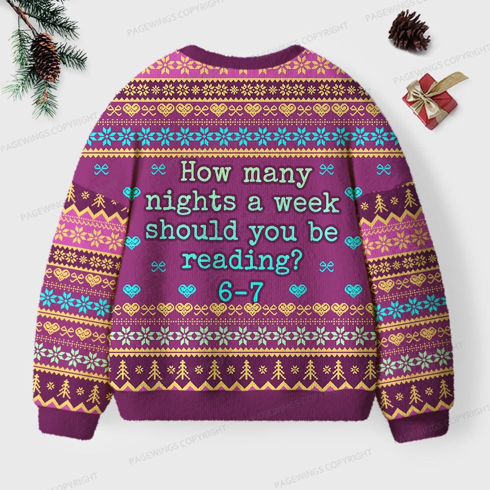 Pagewings How Many Nights A Week Should You Be Reading 6-7 Unisex Ugly Knit Sweatshirt
