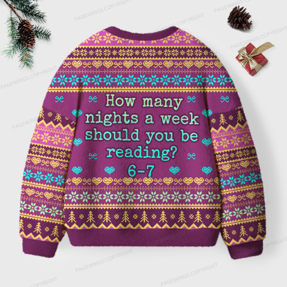 Pagewings How Many Nights A Week Should You Be Reading 6-7 Unisex Ugly Knit Sweatshirt