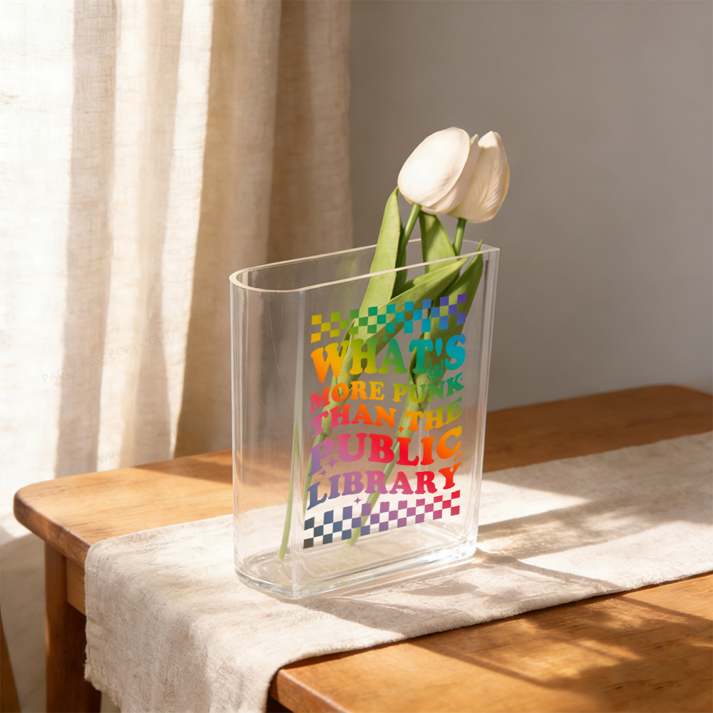 Pagewings What's More Punk Than The Public Library Acrylic Book Vase