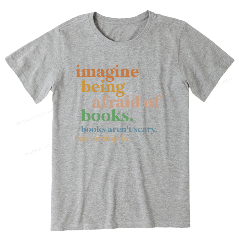 Pagewings Imagine Being Afraid Of Books Unisex Classic T-shirt