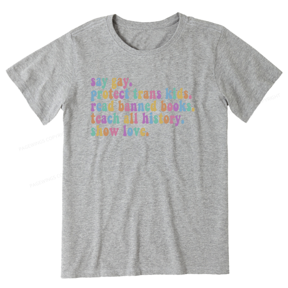 Pagewings Protect Trans Kids Teach All History Show Love Unisex Classic T-shirt