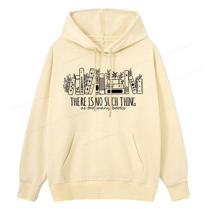 Pagewings There Is No Such Thing, Ay Too Many Books Unisex Classic Hoodie