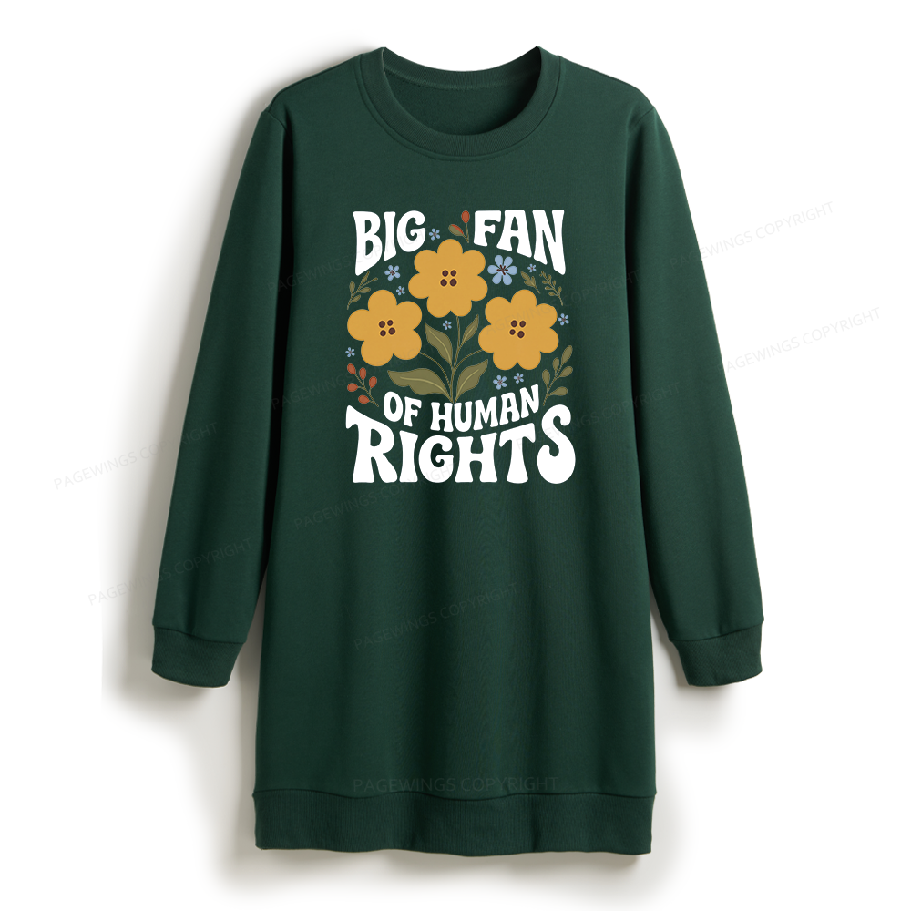 Pagewings Big Fan of Human Rights Sweatshirt Dress