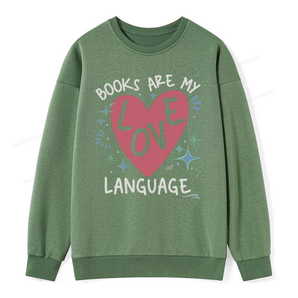 Pagewing Books Are My Love Language Unisex Classic Sweatshirt