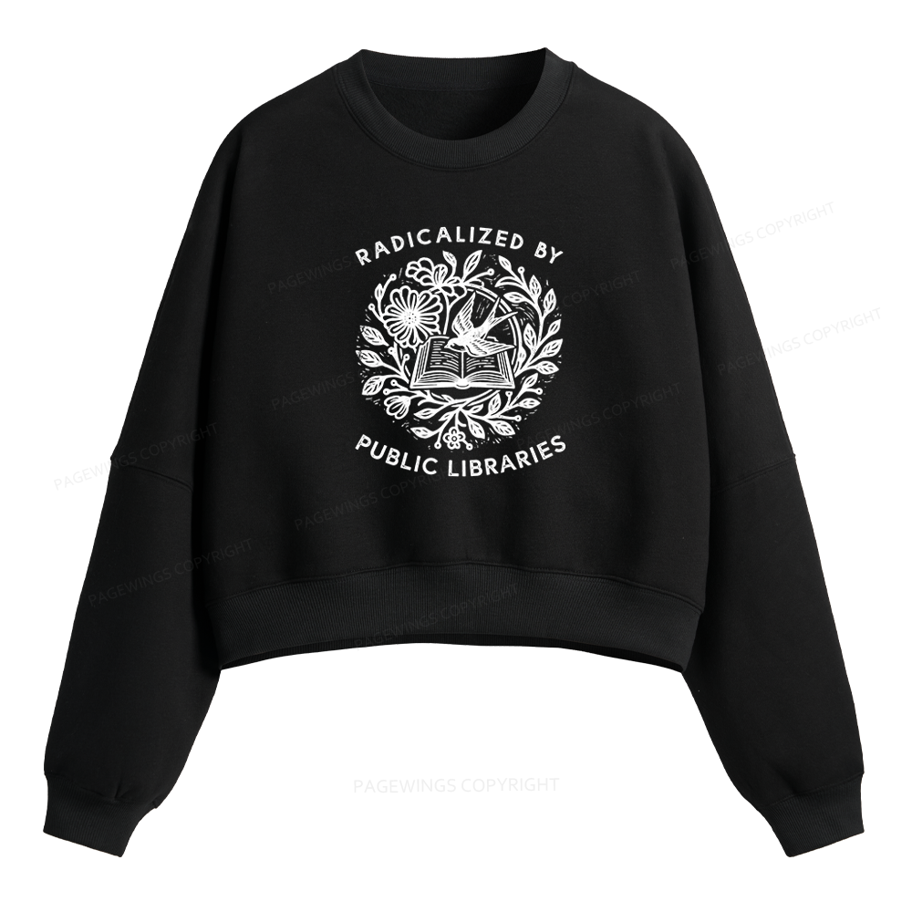 Pagewings Radicalized By Public Libraries Unisex Washed T-shirt Fleece Crop Sweatshirt