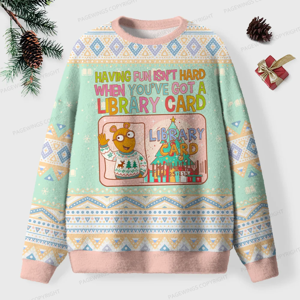 Pagewings Having Fun Isn't Hard When You've Got A Library Card Unisex Ugly Knit Sweatshirt