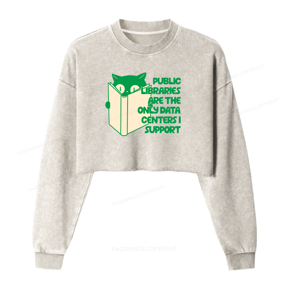 Pagewings Public Libraries are the Only Data Centers Washed Crop Sweatshirt