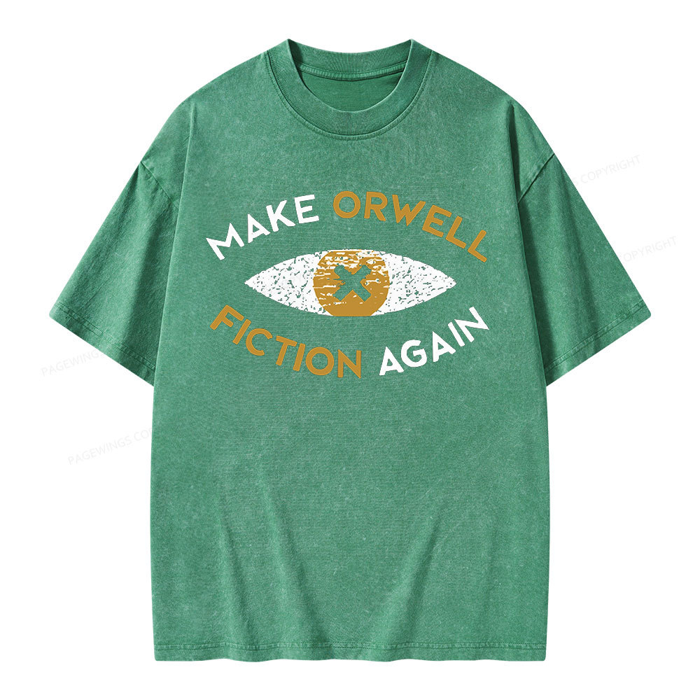 Pagewings Make Orwell Fiction Again - Dystopian Literature Philosophy Unisex Washed T-shirt