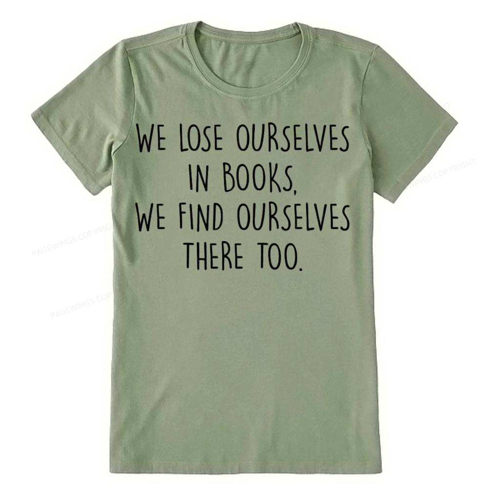 Pagewings Lose Ourselves In Books Unisex Classic T-shirt