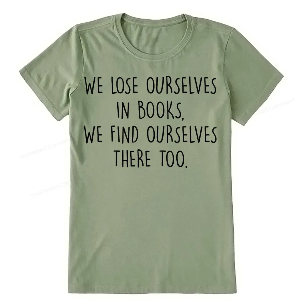 Pagewings Lose Ourselves In Books Unisex Classic T-shirt