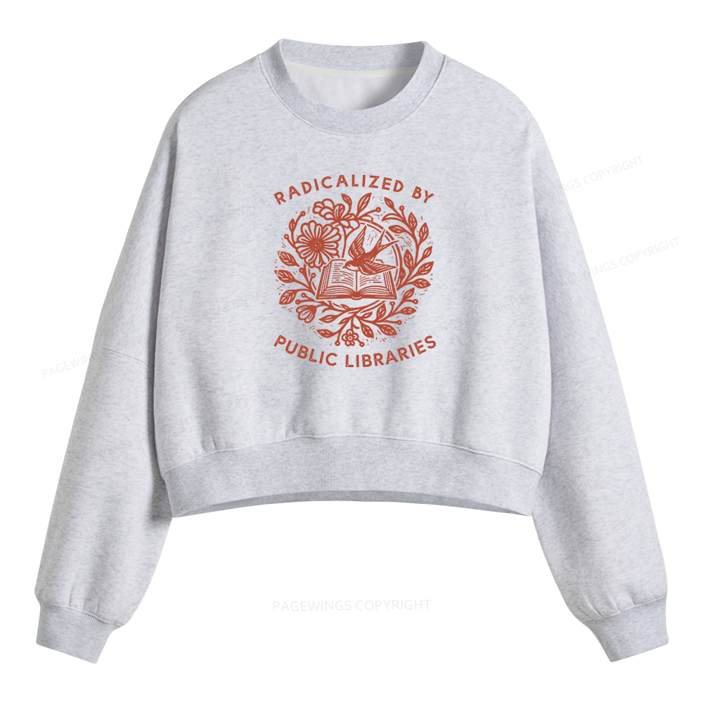 Pagewings Radicalized By Public Libraries Unisex Washed T-shirt Fleece Crop Sweatshirt