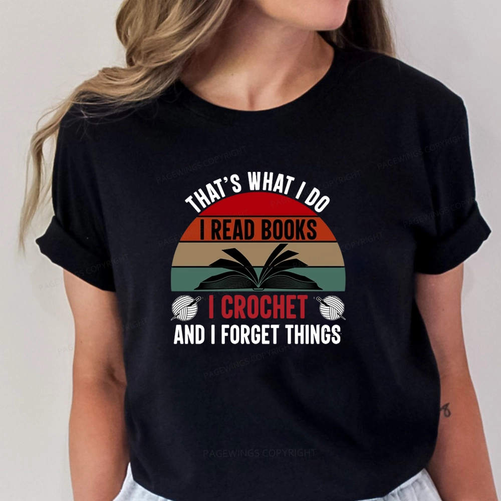 Pagewings Crochet And I Forget Things Unisex Classic T-shirt